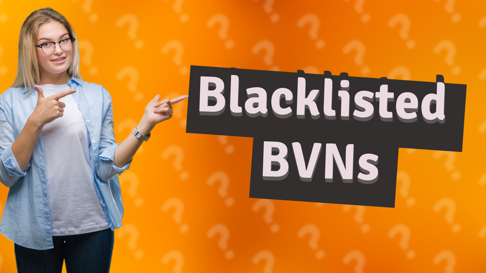 Blacklisted BVNs