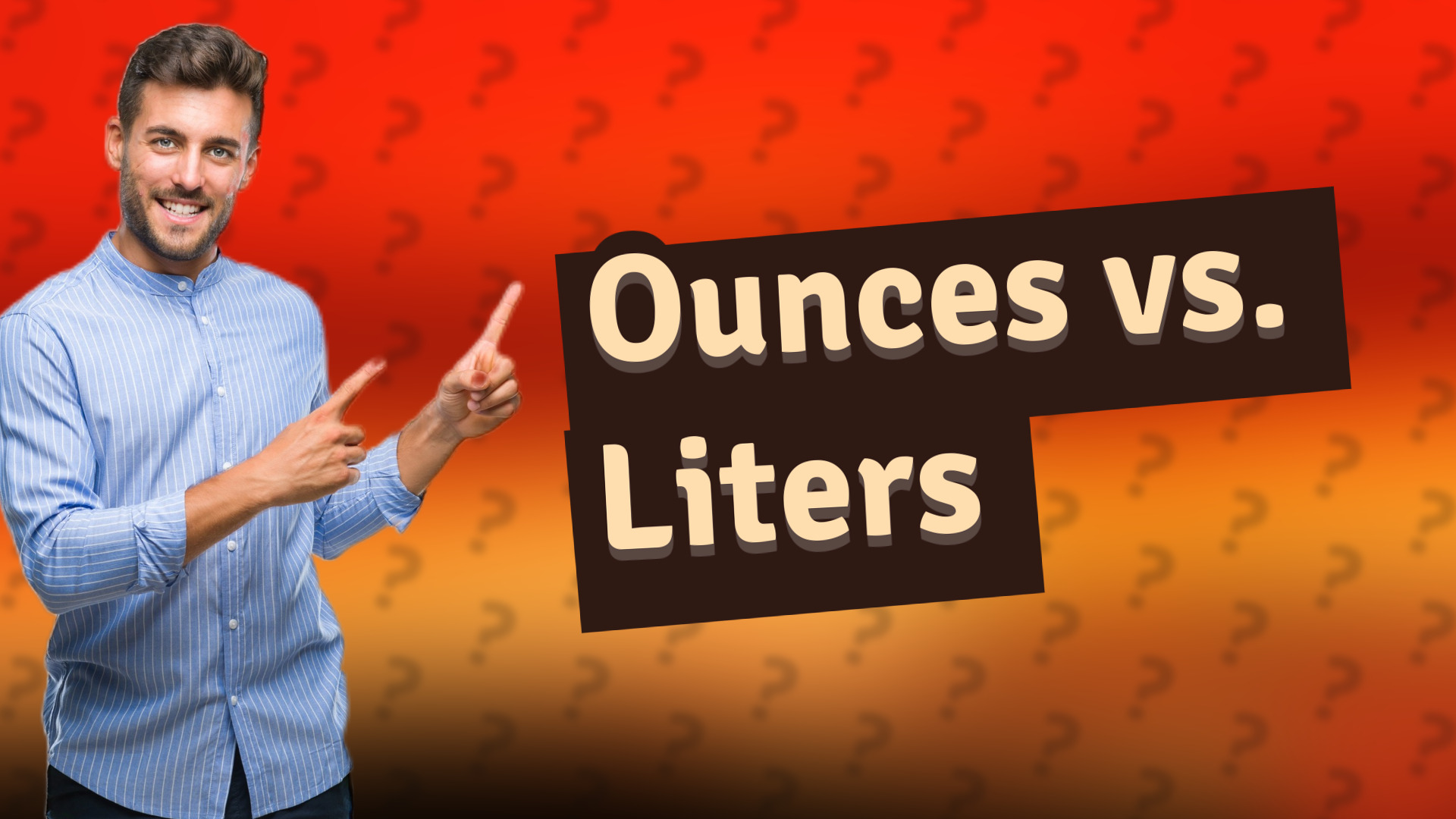 Ounces vs. Liters