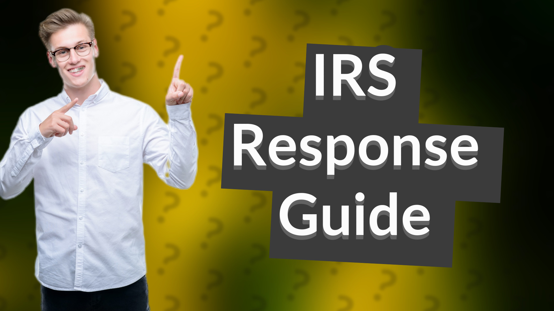 IRS Response Guide