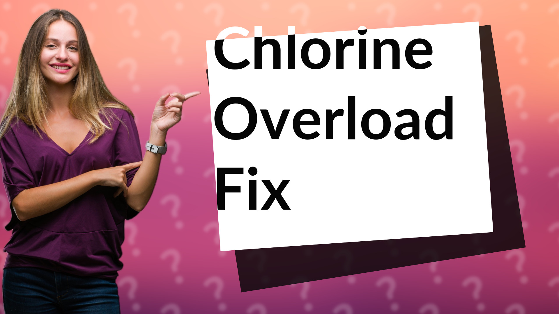 Chlorine Overload Fix