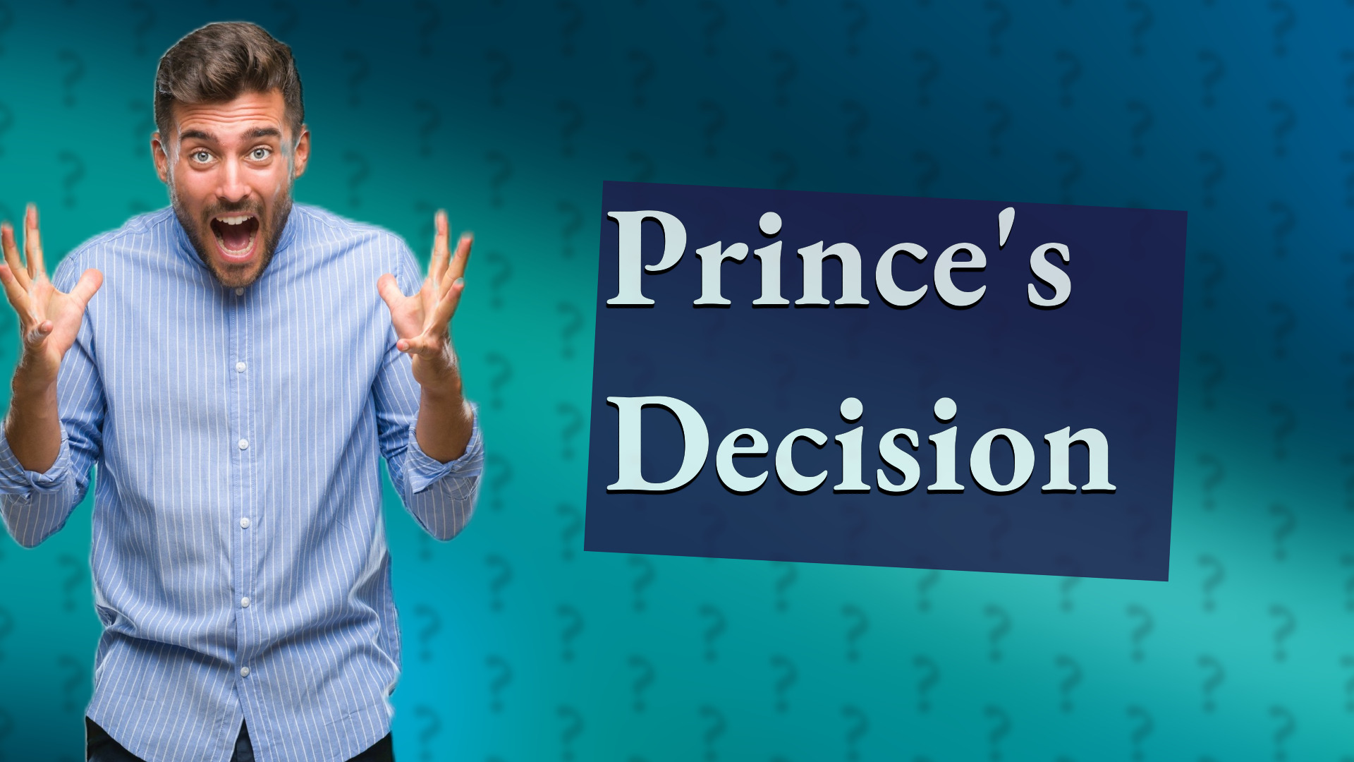 Prince's Decision
