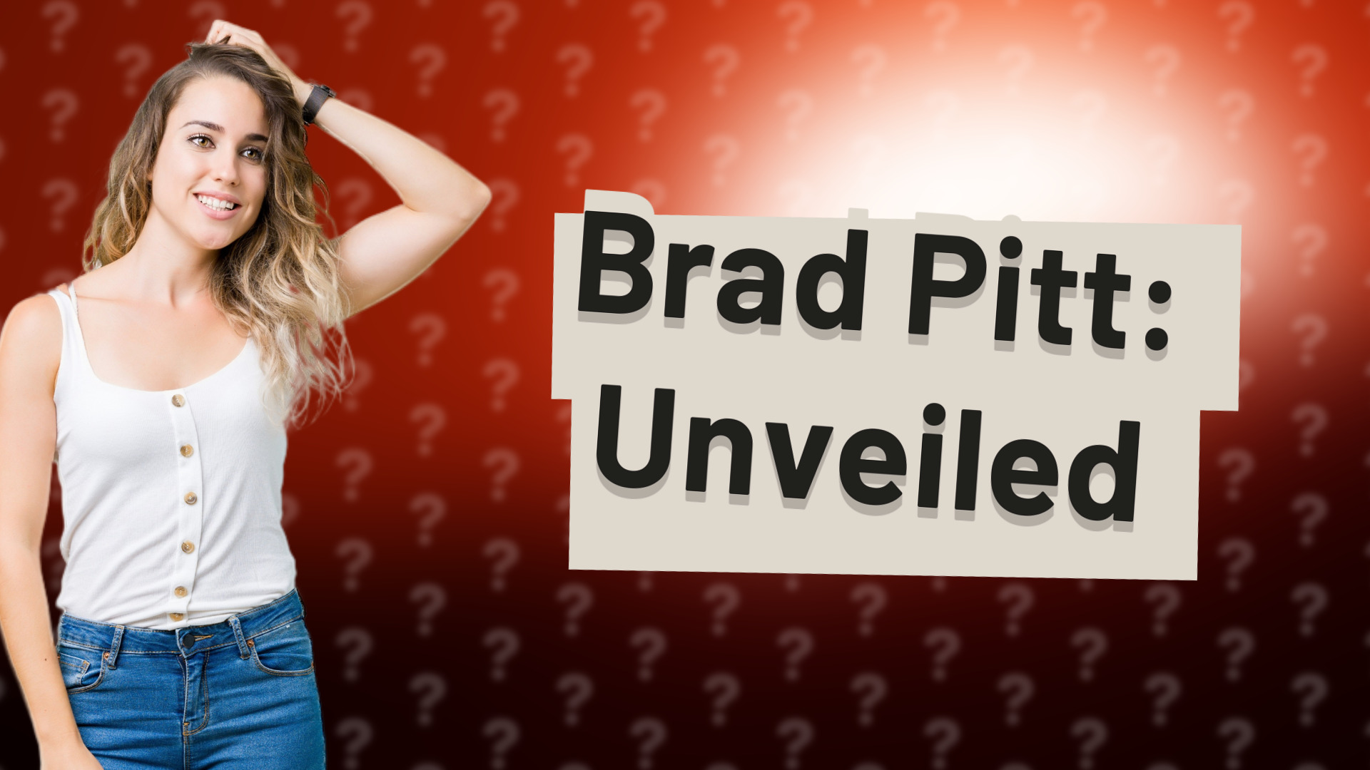 Brad Pitt: Unveiled