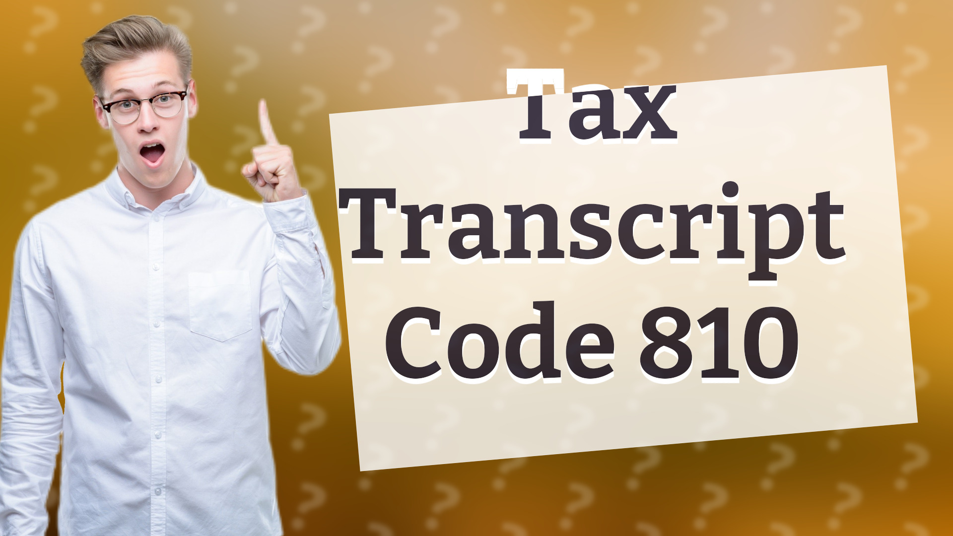Tax Transcript Code 810