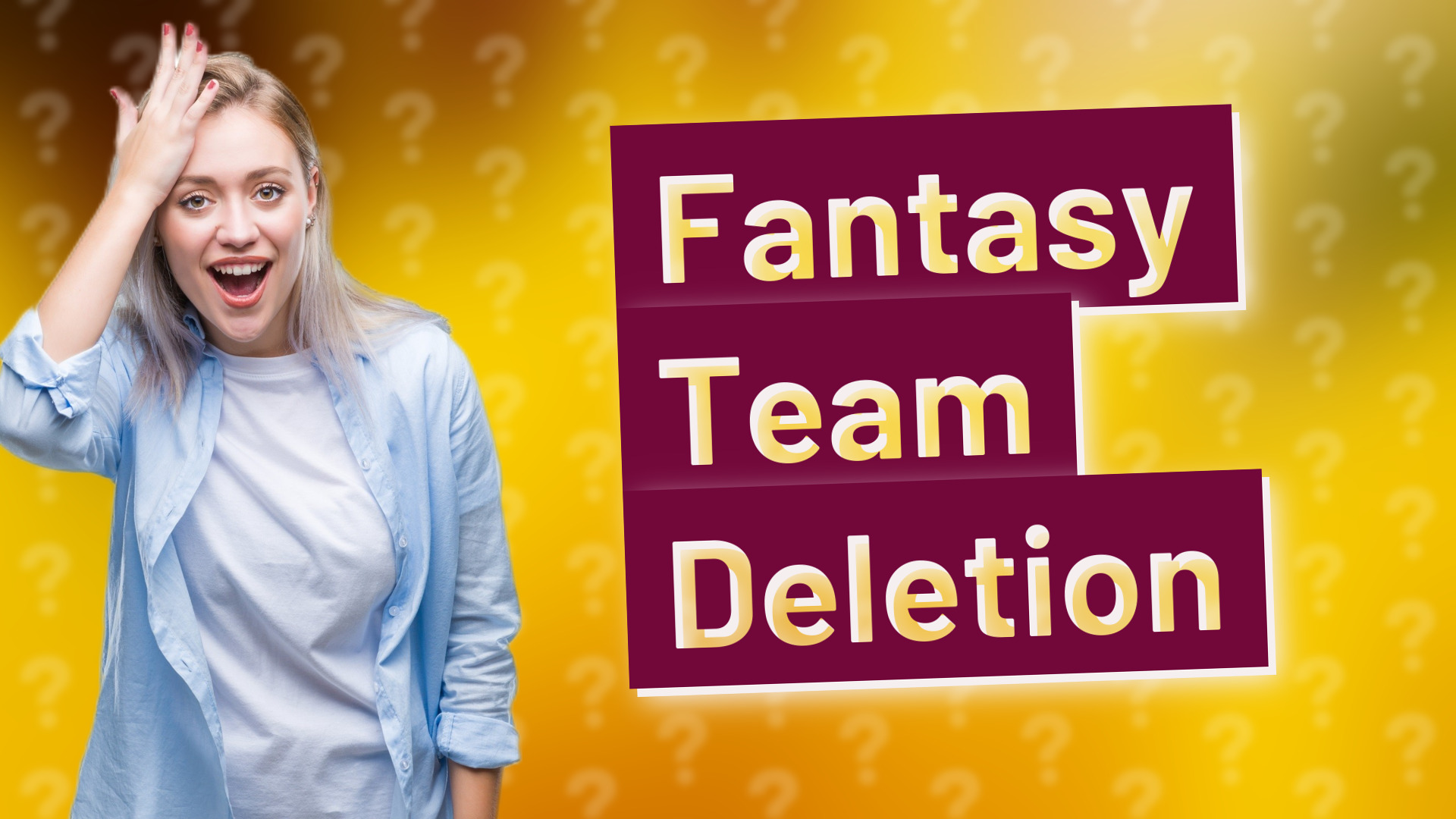 Fantasy Team Deletion