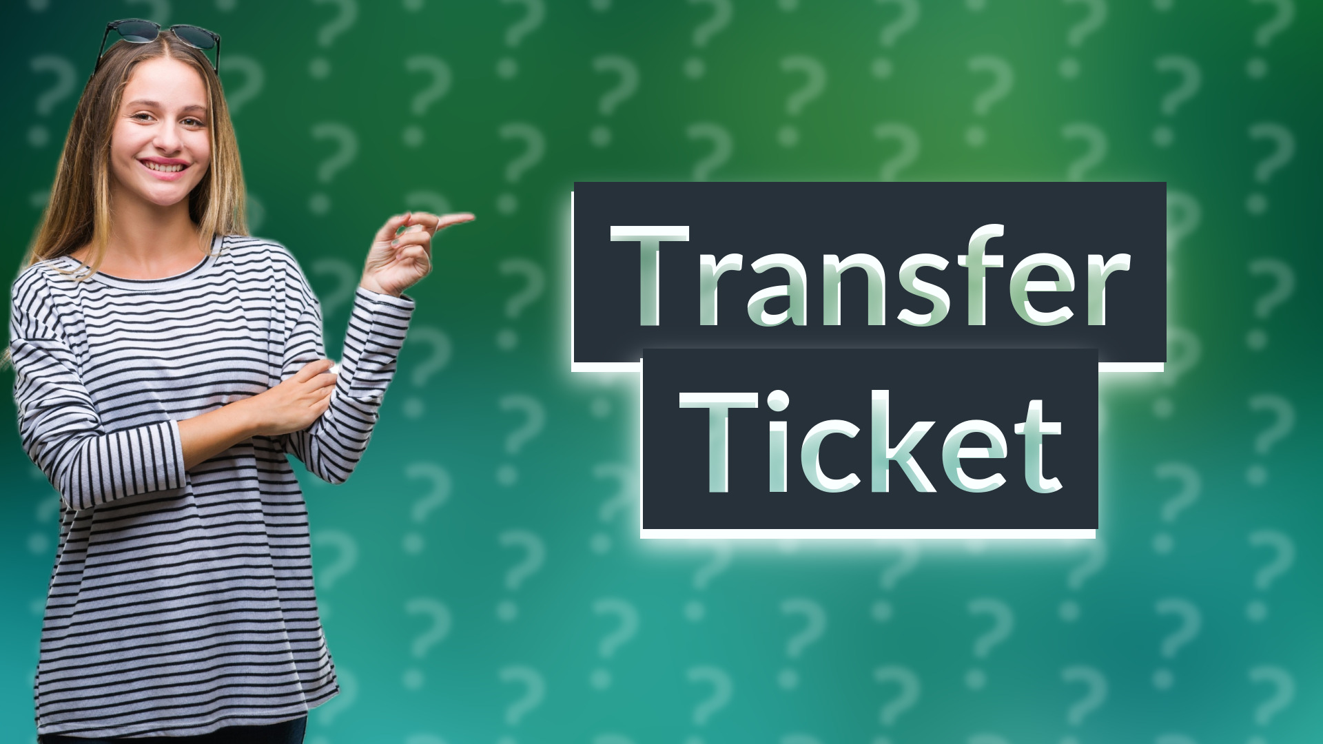 Transfer Ticket