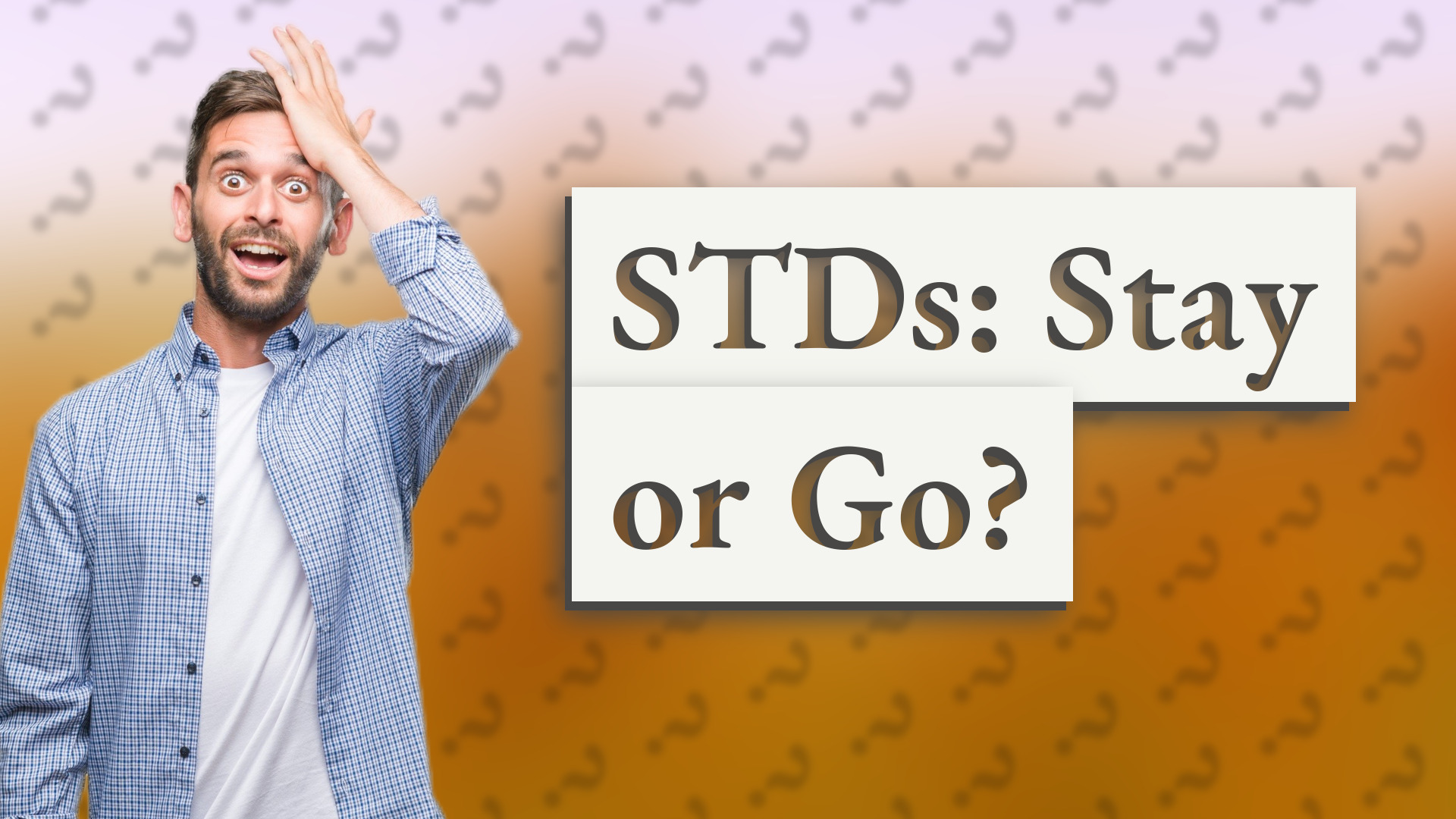 STDs: Stay or Go?