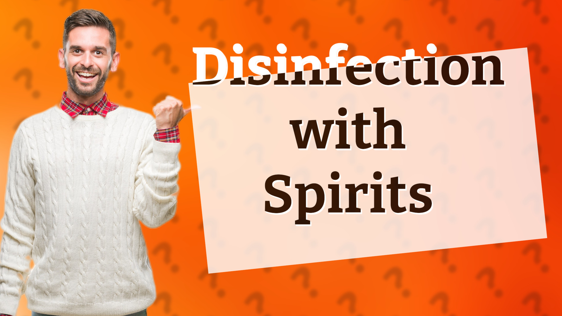 Disinfection with Spirits