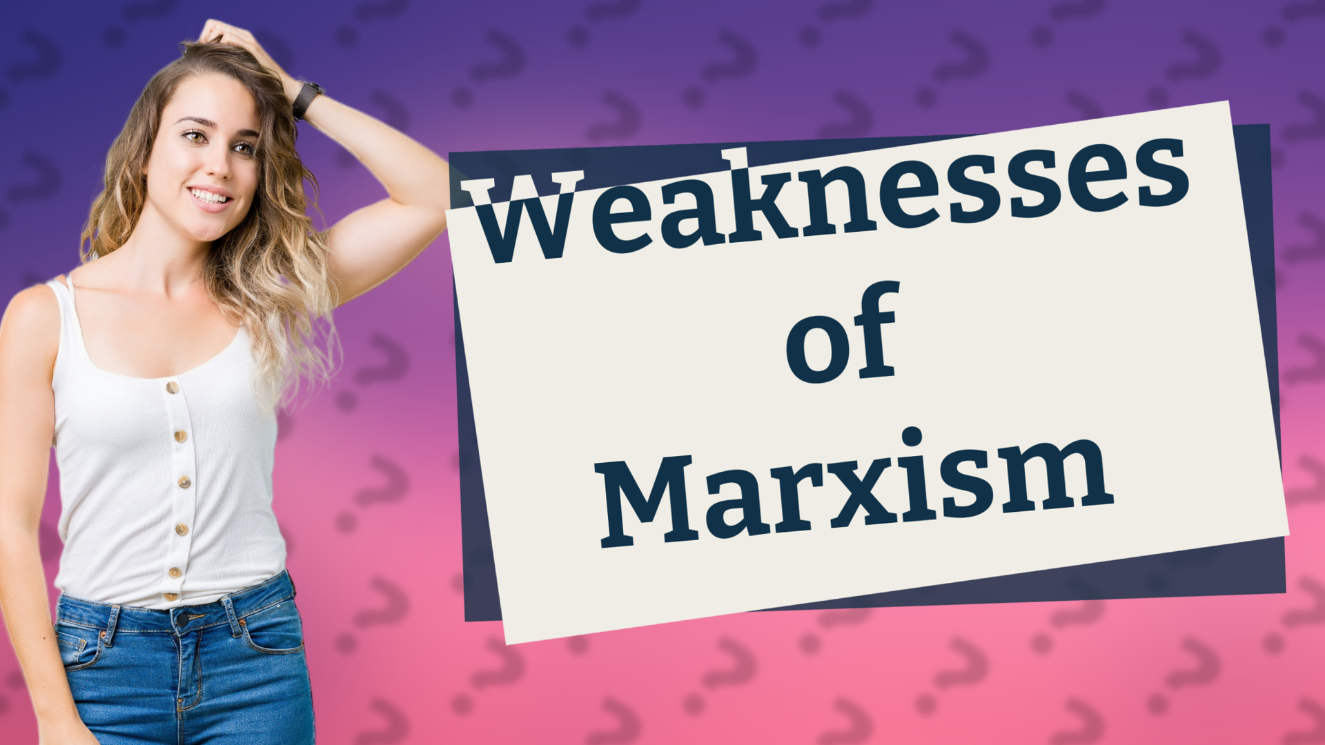 Weaknesses of Marxism