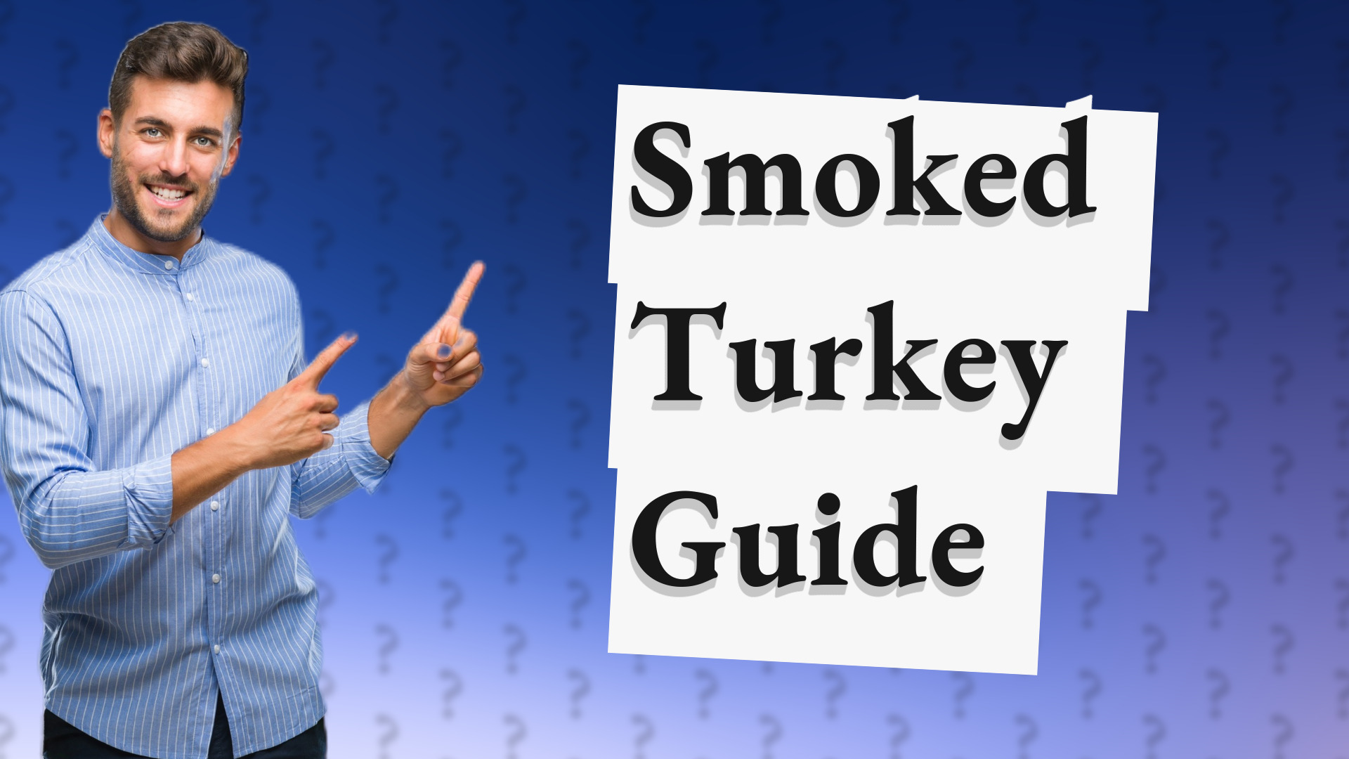 Smoked Turkey Guide