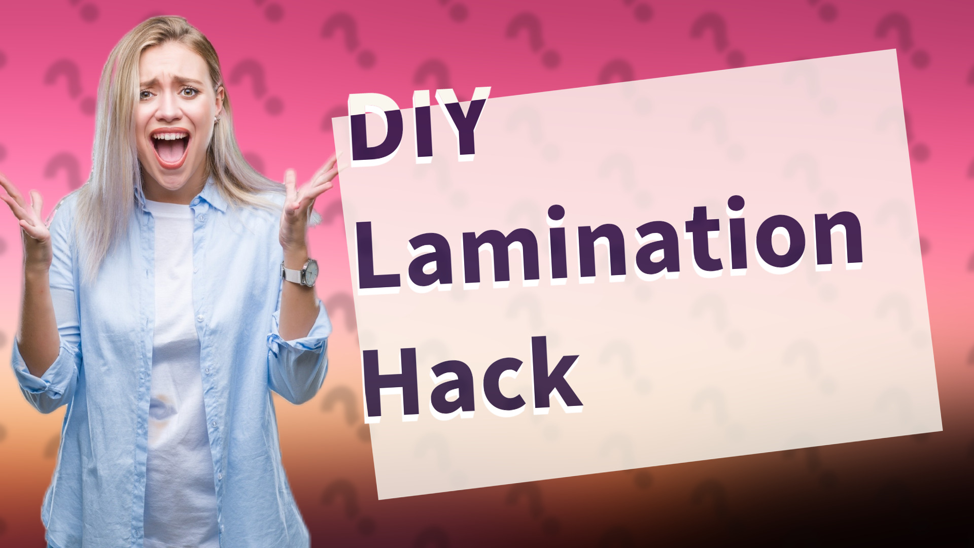 DIY Lamination Hack