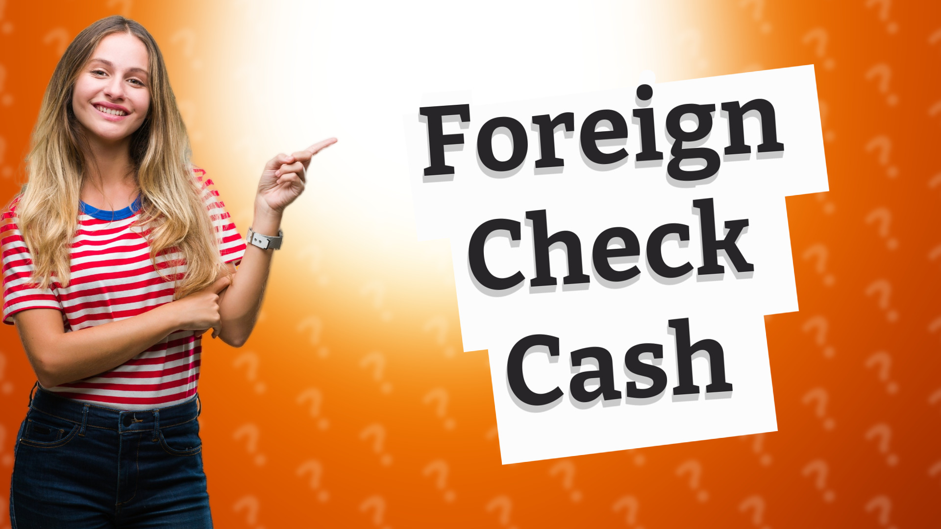Foreign Check Cash