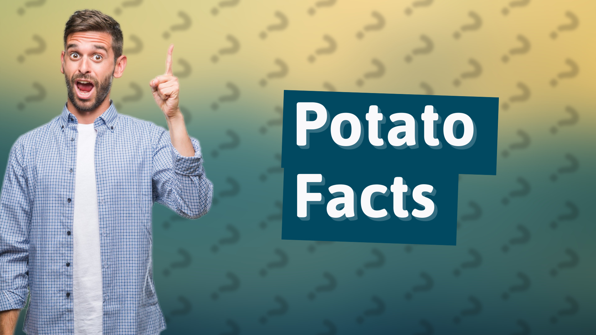 Potato Facts