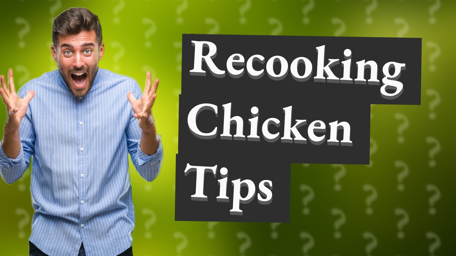 Recooking Chicken Tips
