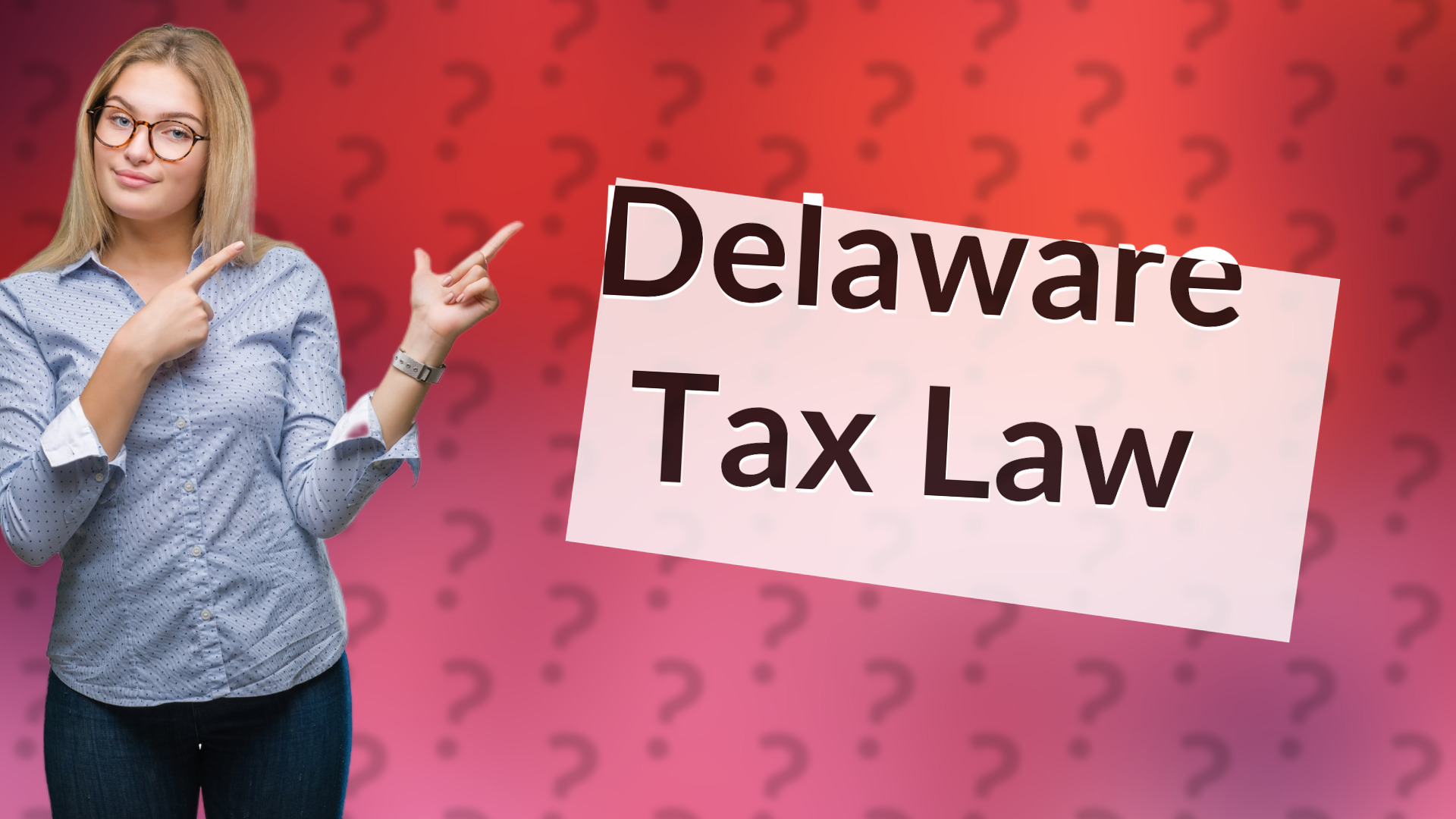 Delaware Tax Law