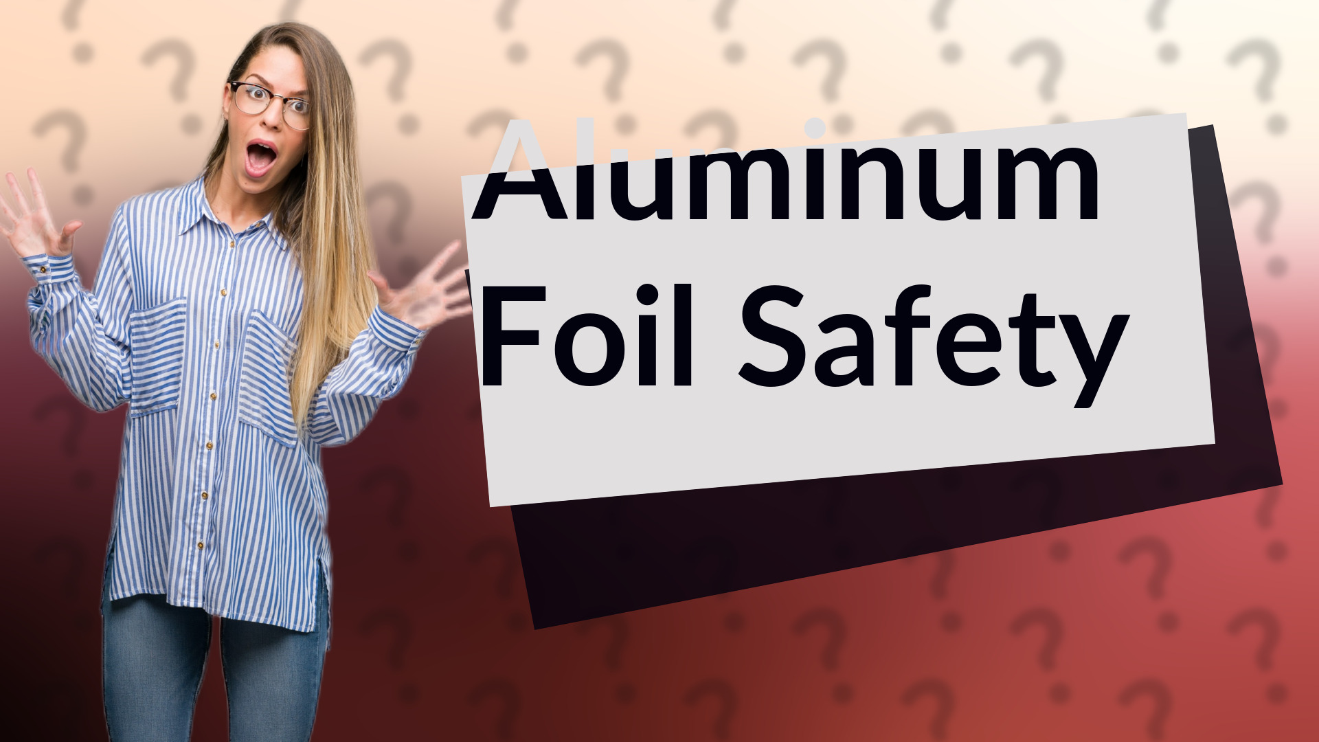 Aluminum Foil Safety
