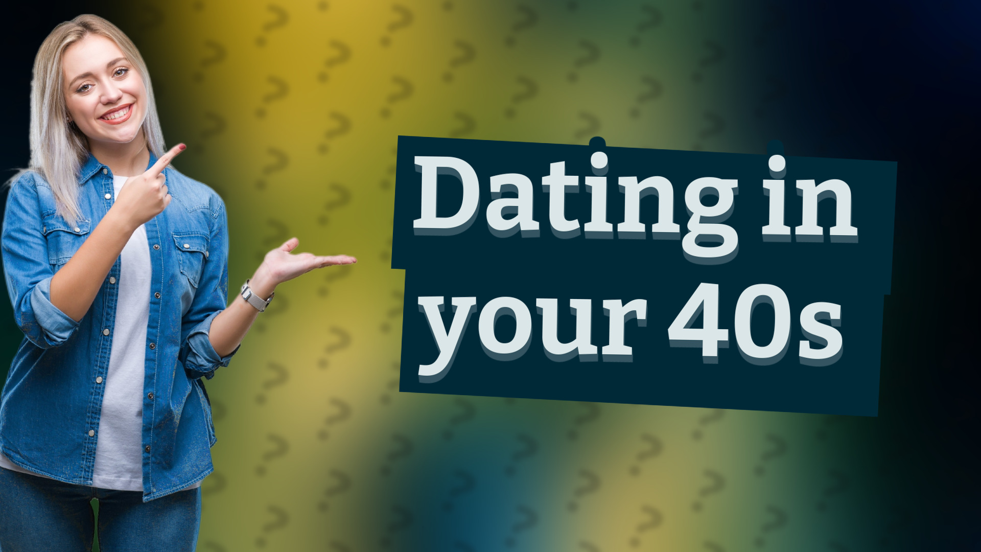Dating in your 40s