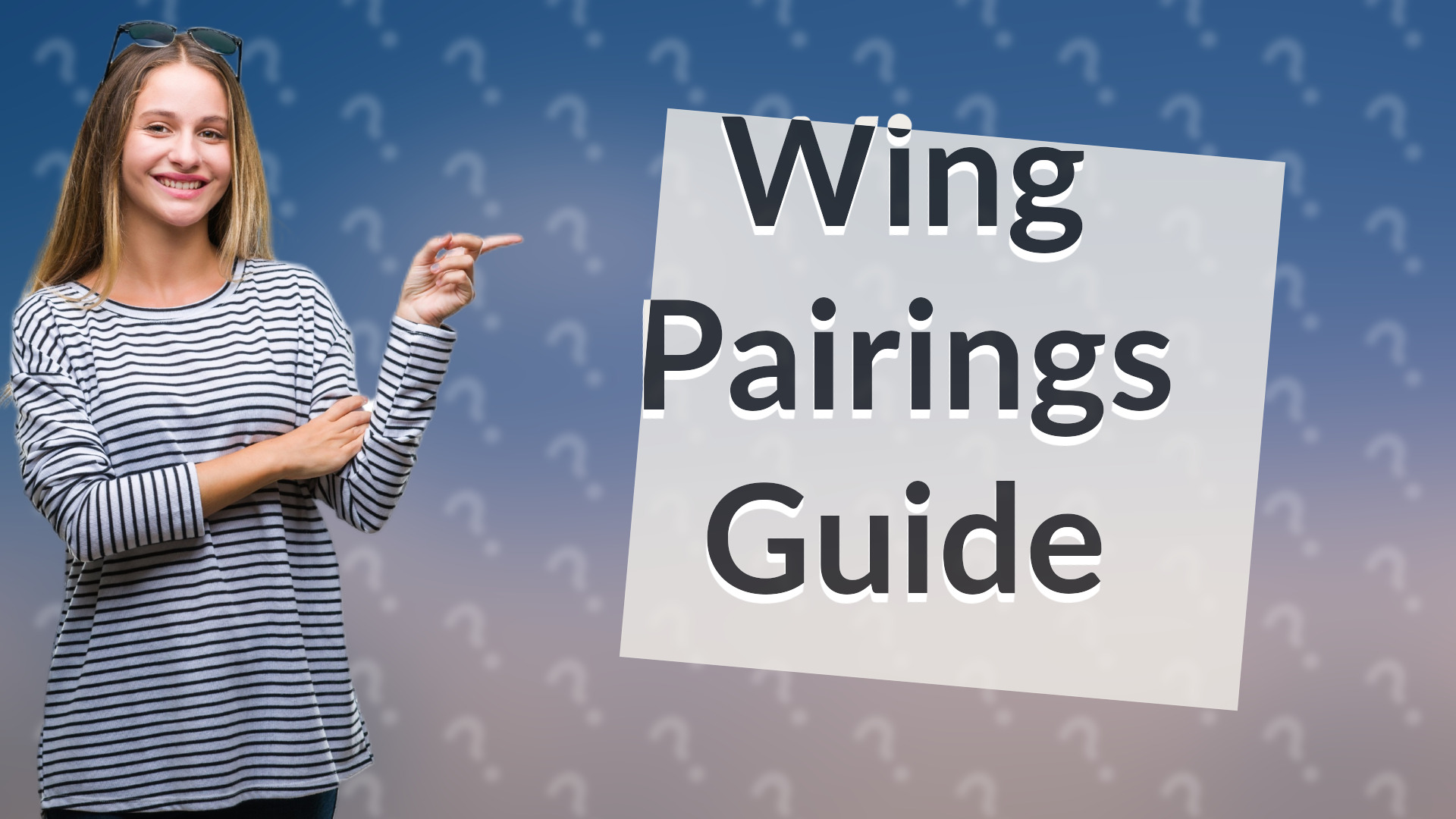 Wing Pairings Guide