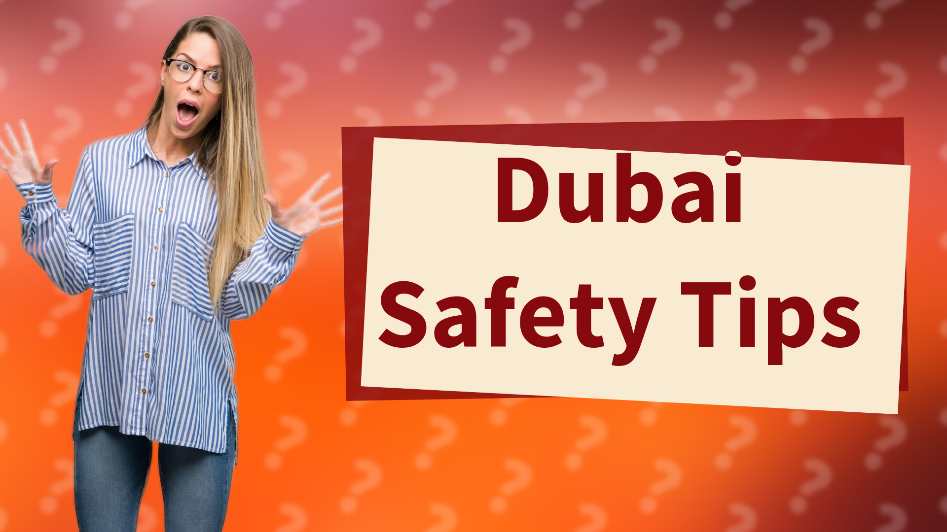 Dubai Safety Tips