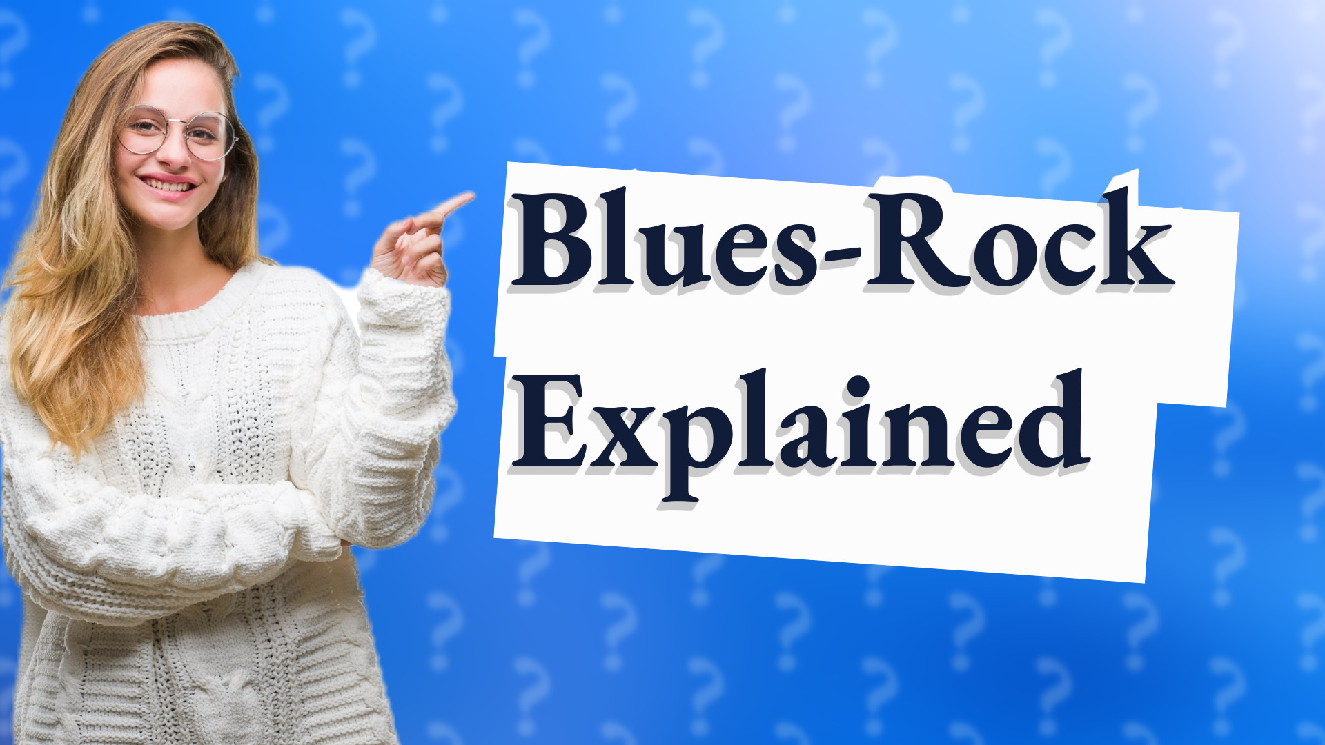 Blues-Rock Explained