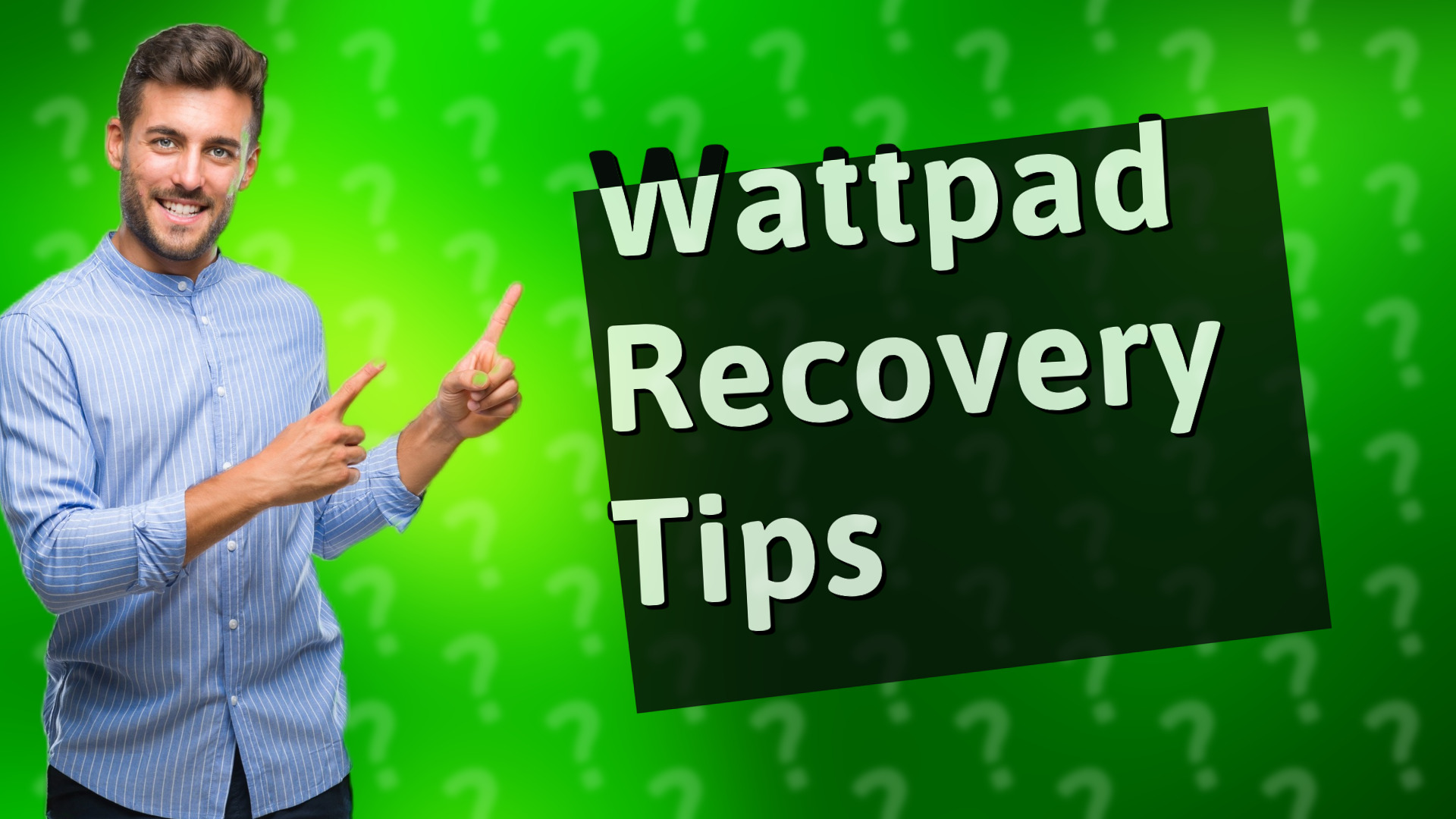 Wattpad Recovery Tips
