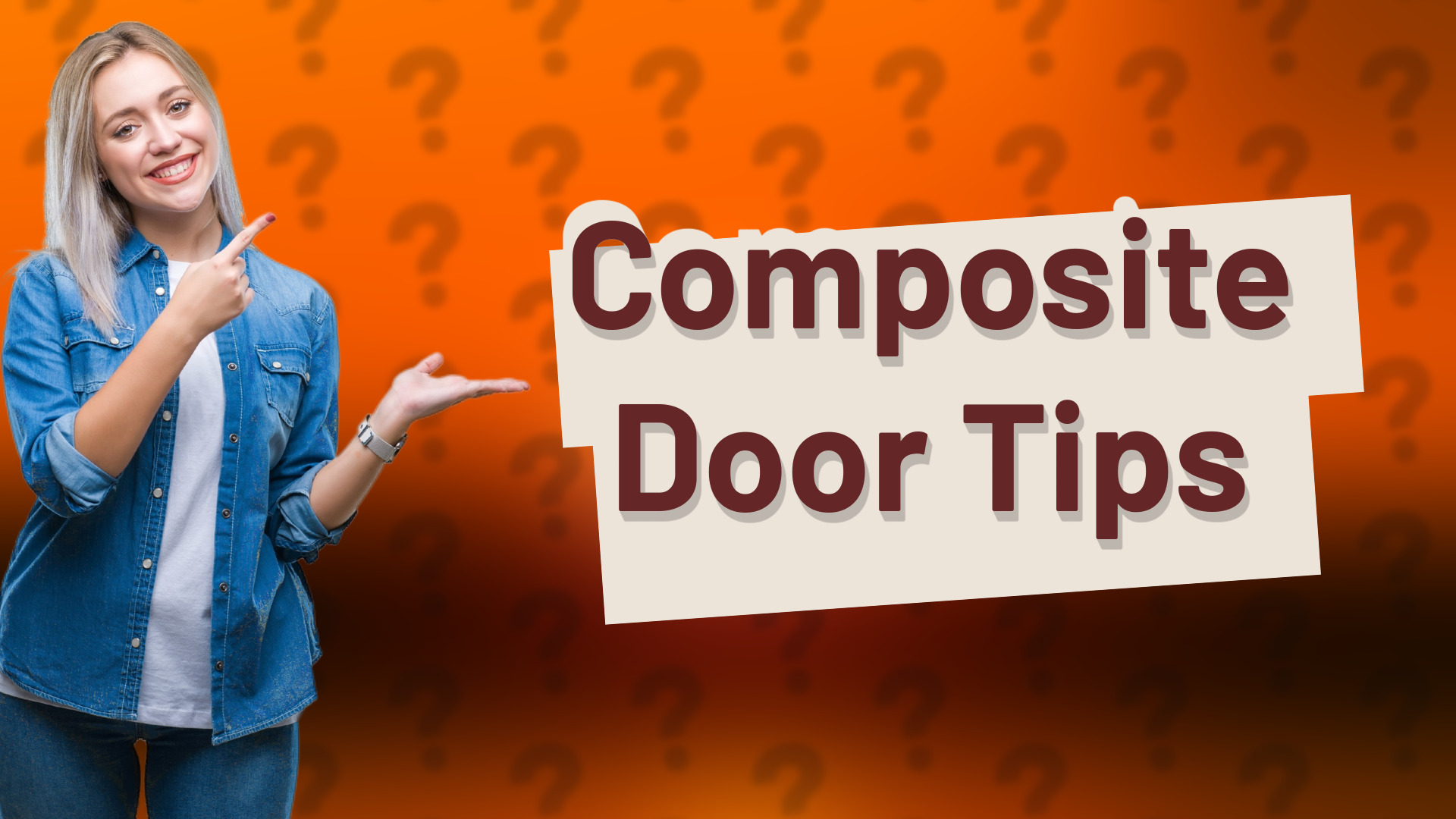 Composite Door Tips