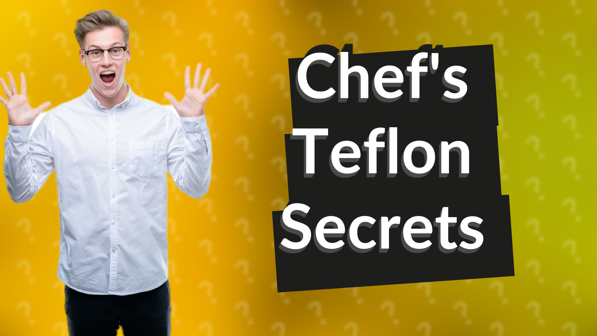 Chef's Teflon Secrets