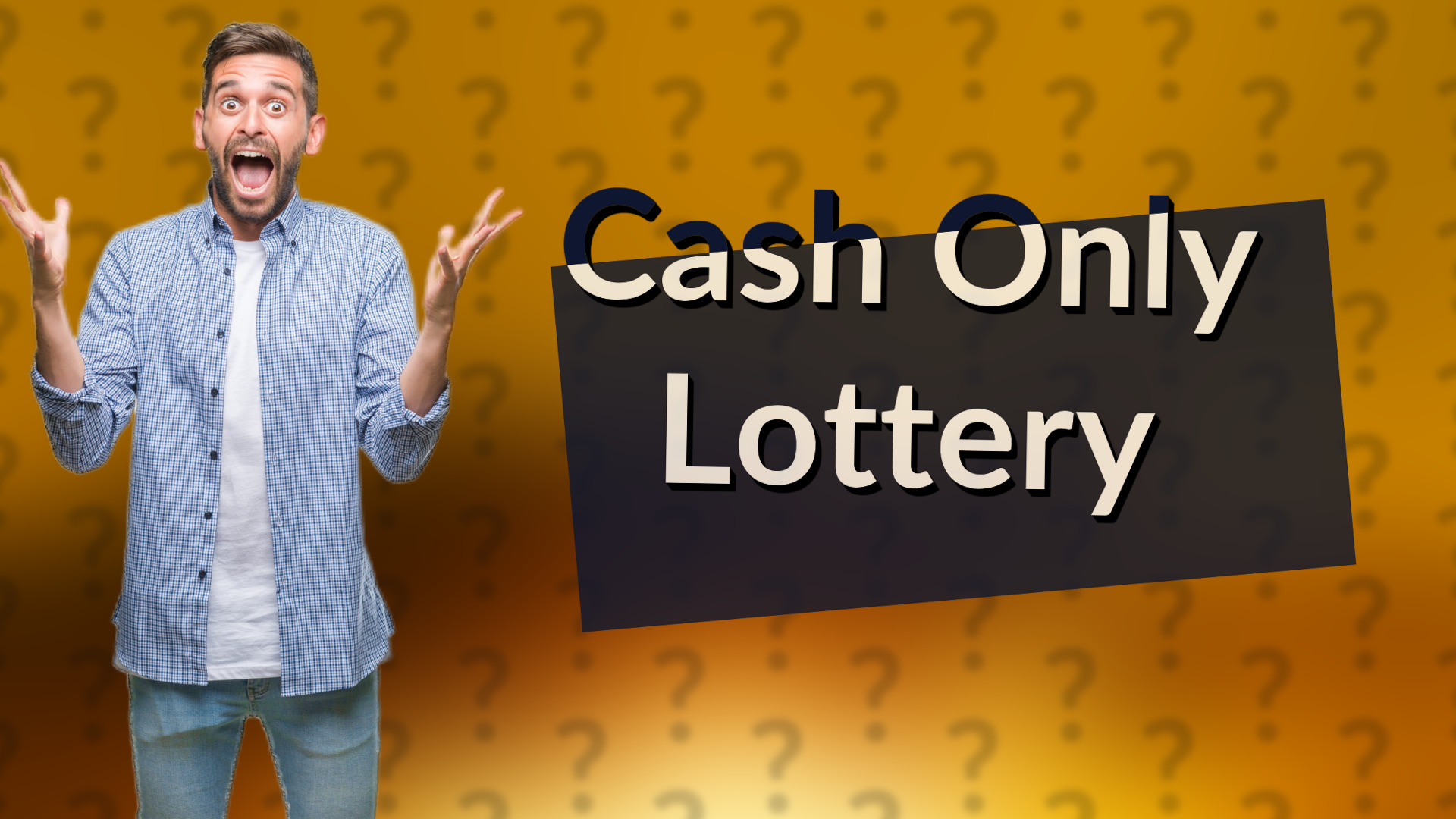 Cash Only Lottery