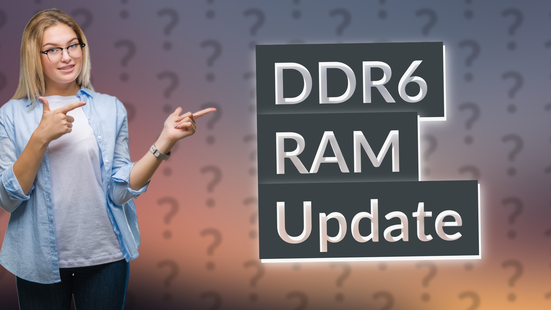 DDR6 RAM Update