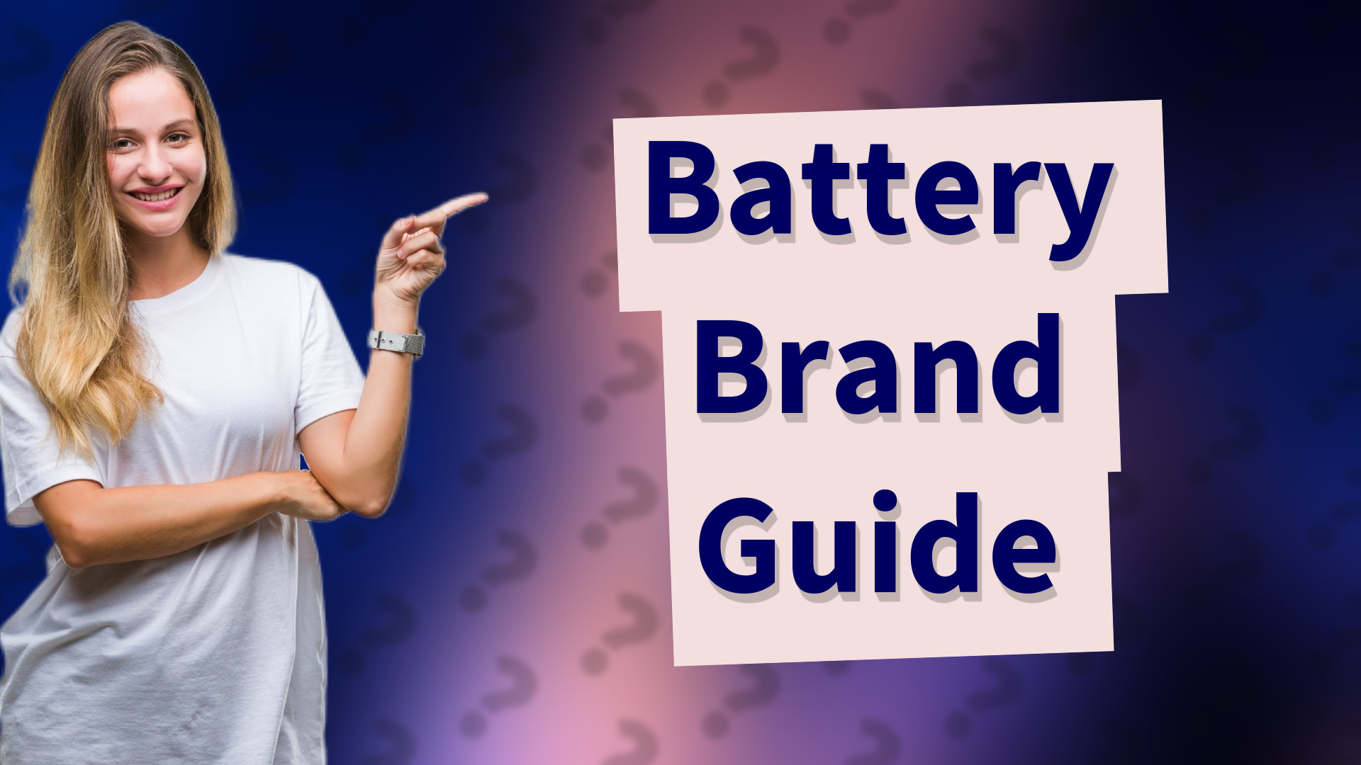Battery Brand Guide