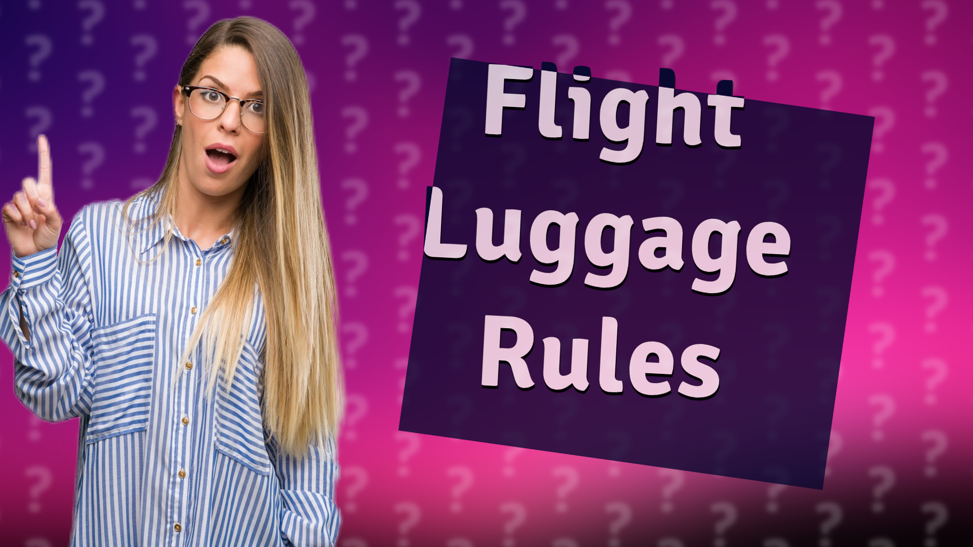 Flight Luggage Rules