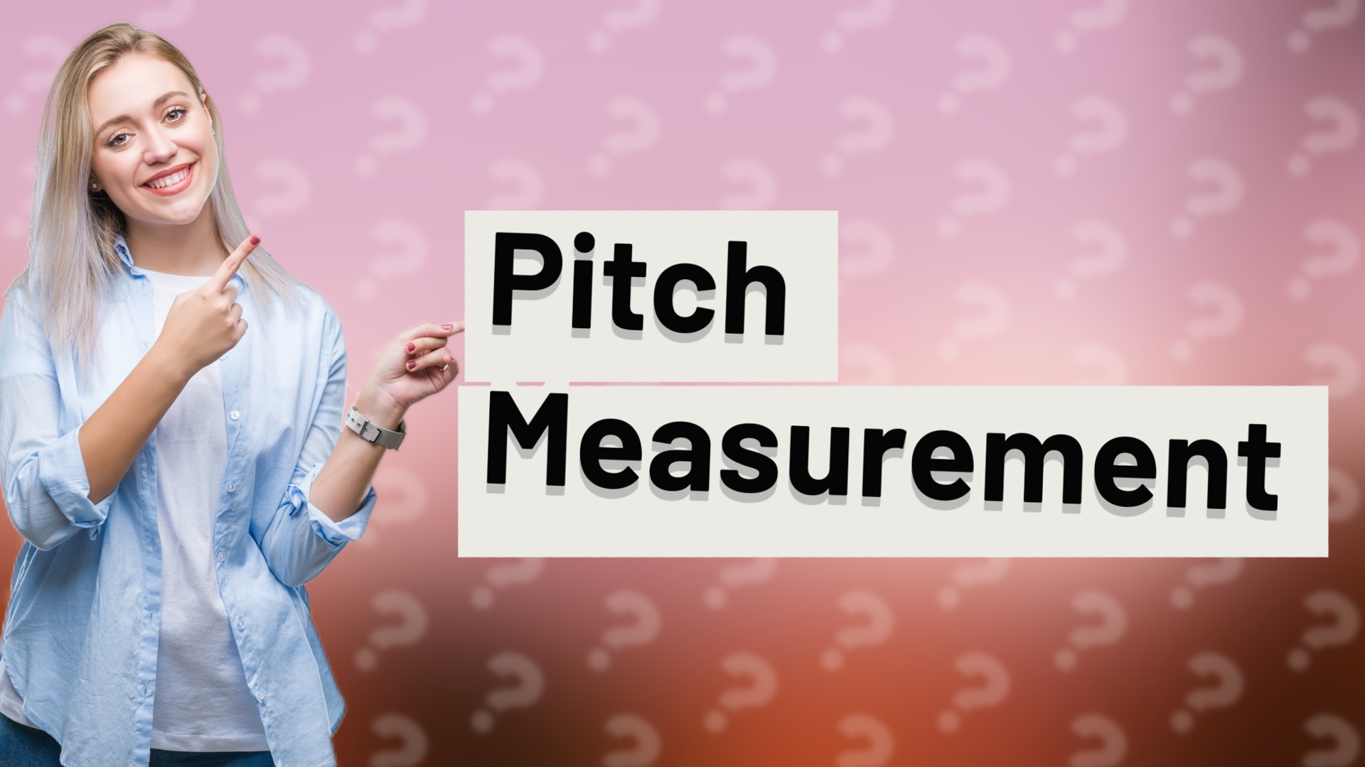 Pitch Measurement