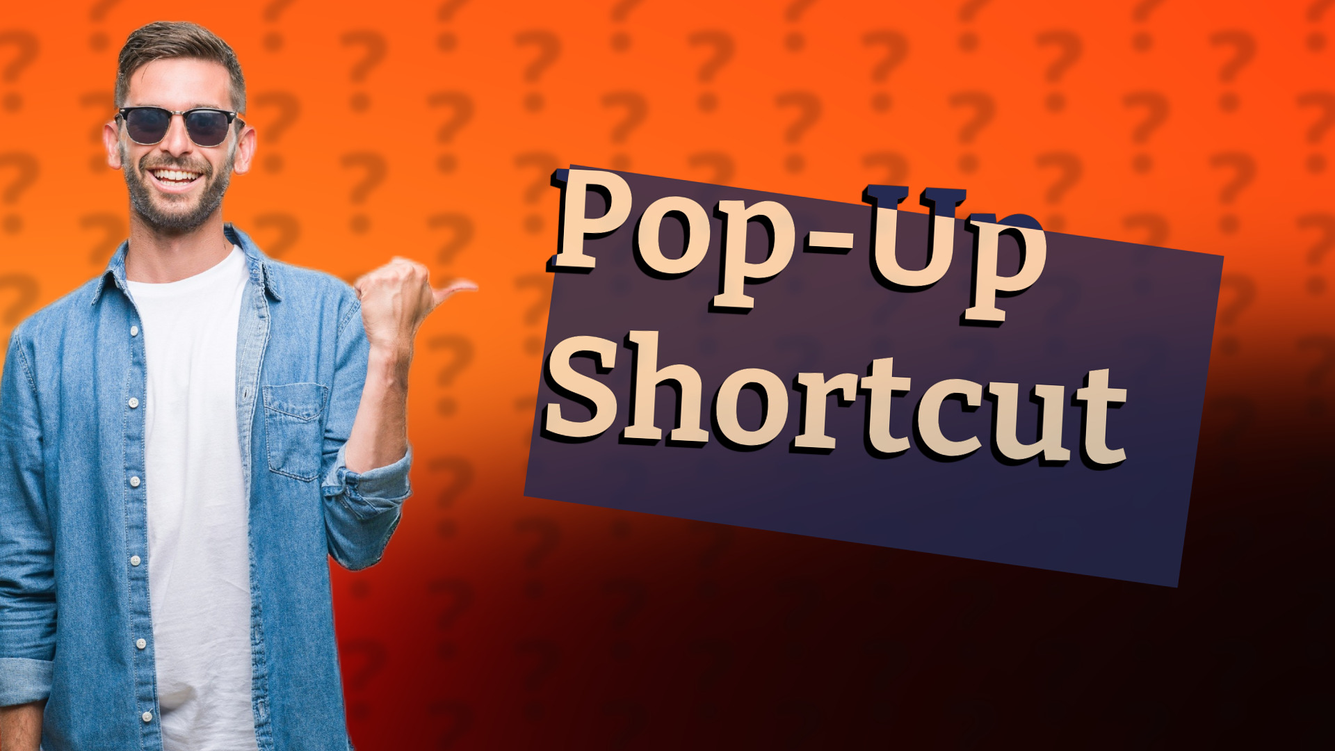 Pop-Up Shortcut