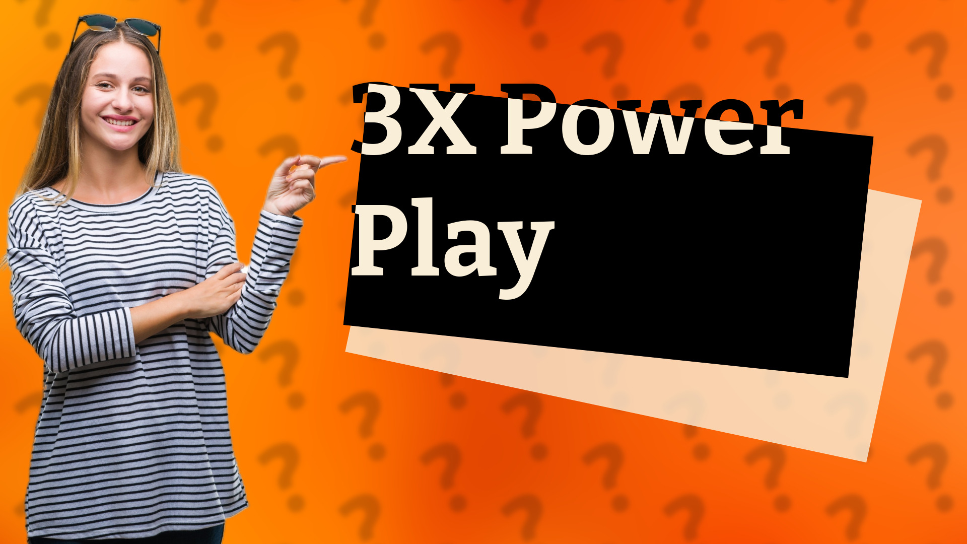 3X Power Play