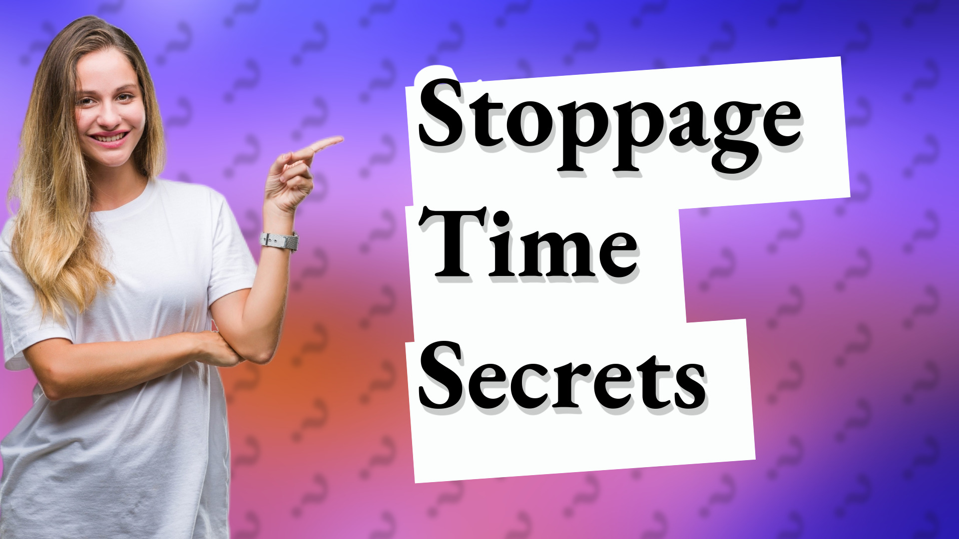 Stoppage Time Secrets