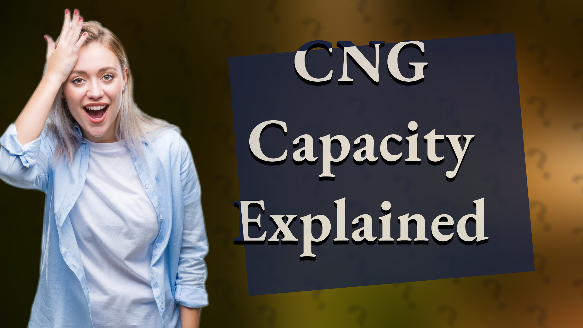 CNG Capacity Explained