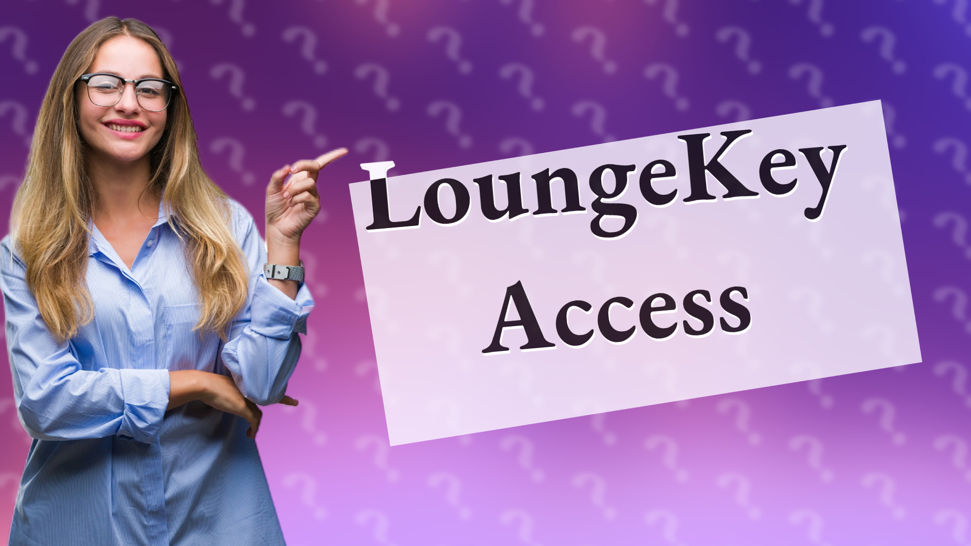 LoungeKey Access