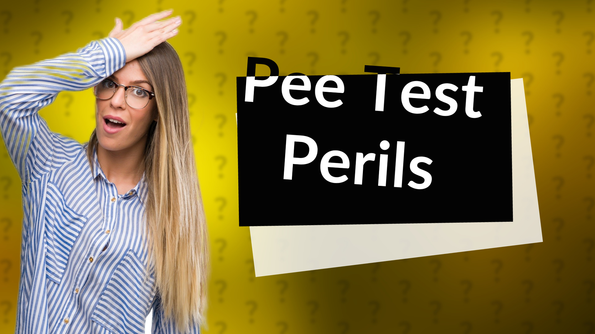 Pee Test Perils
