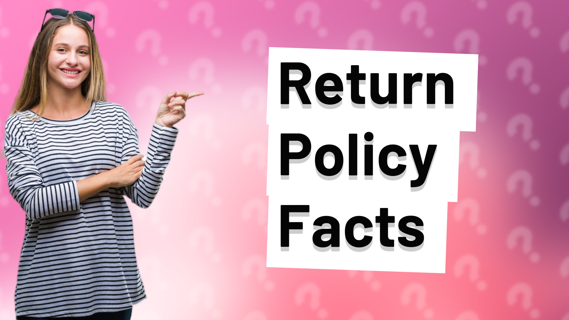 Return Policy Facts