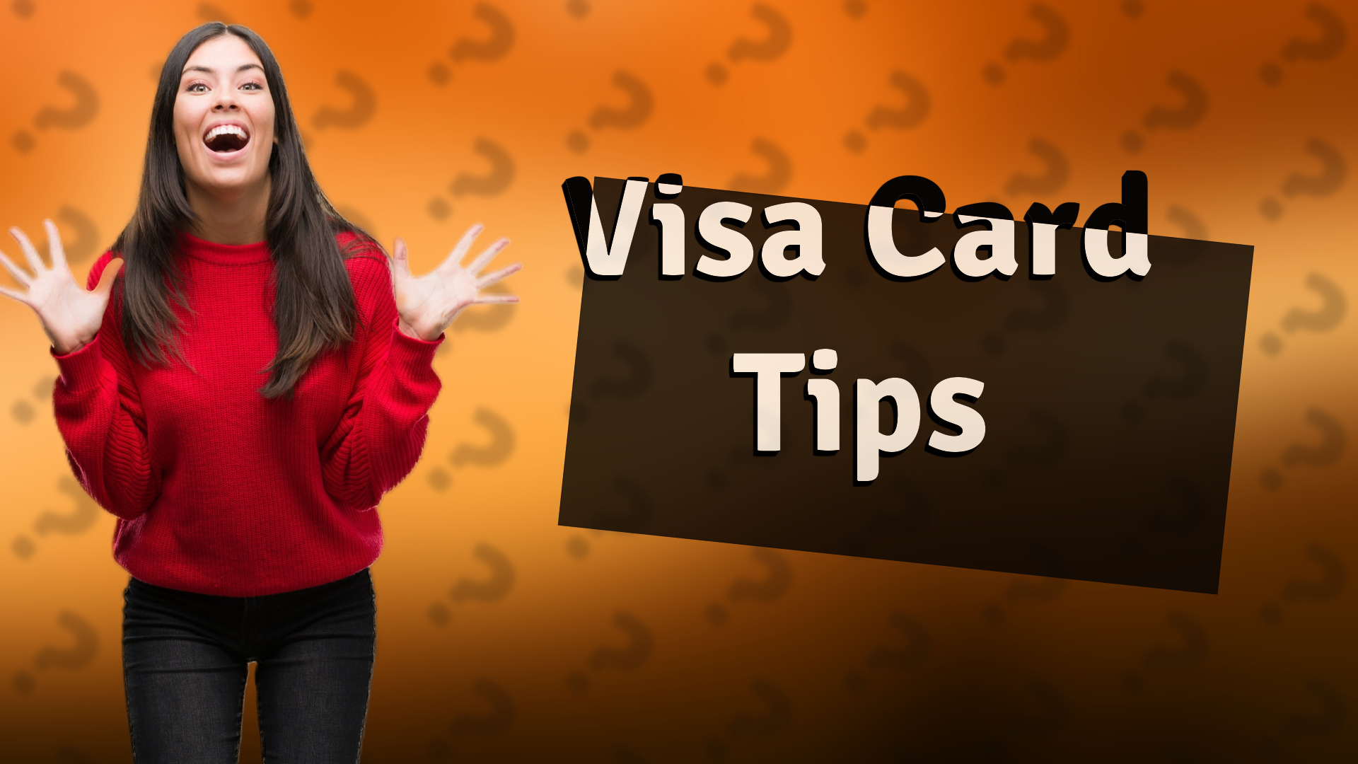 Visa Card Tips