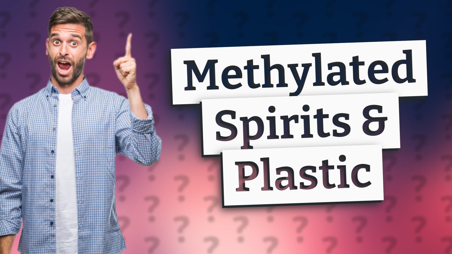 Methylated Spirits & Plastic