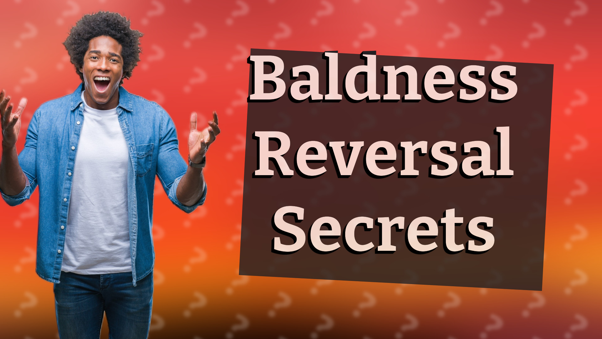 Baldness Reversal Secrets