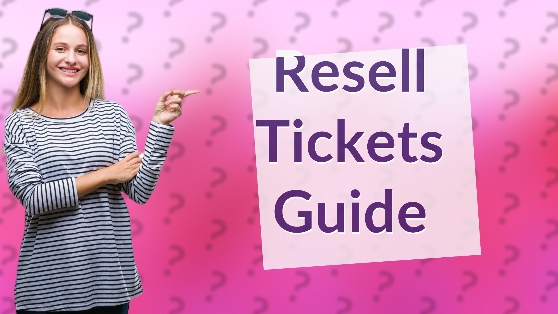 Resell Tickets Guide