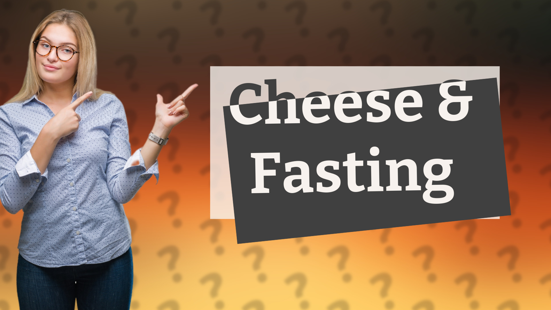 Cheese & Fasting