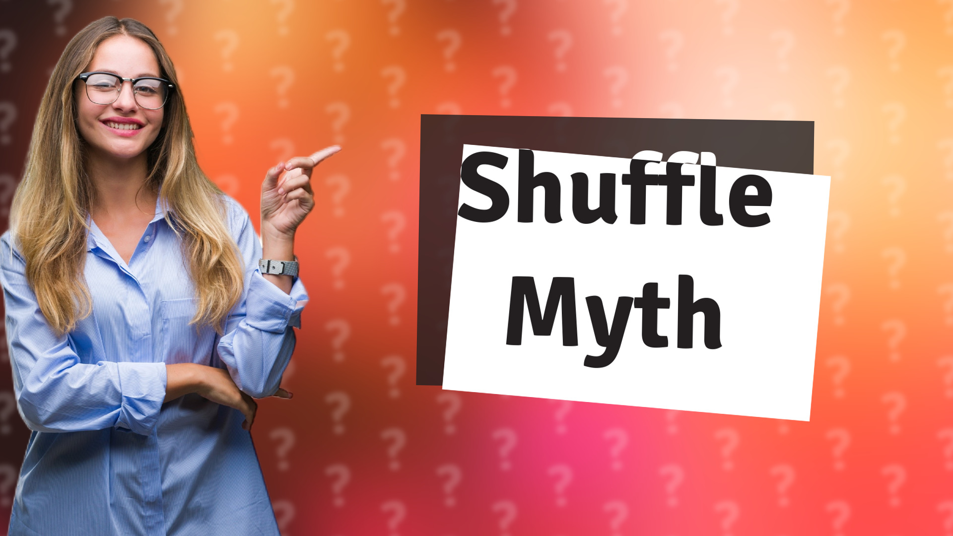 Shuffle Myth