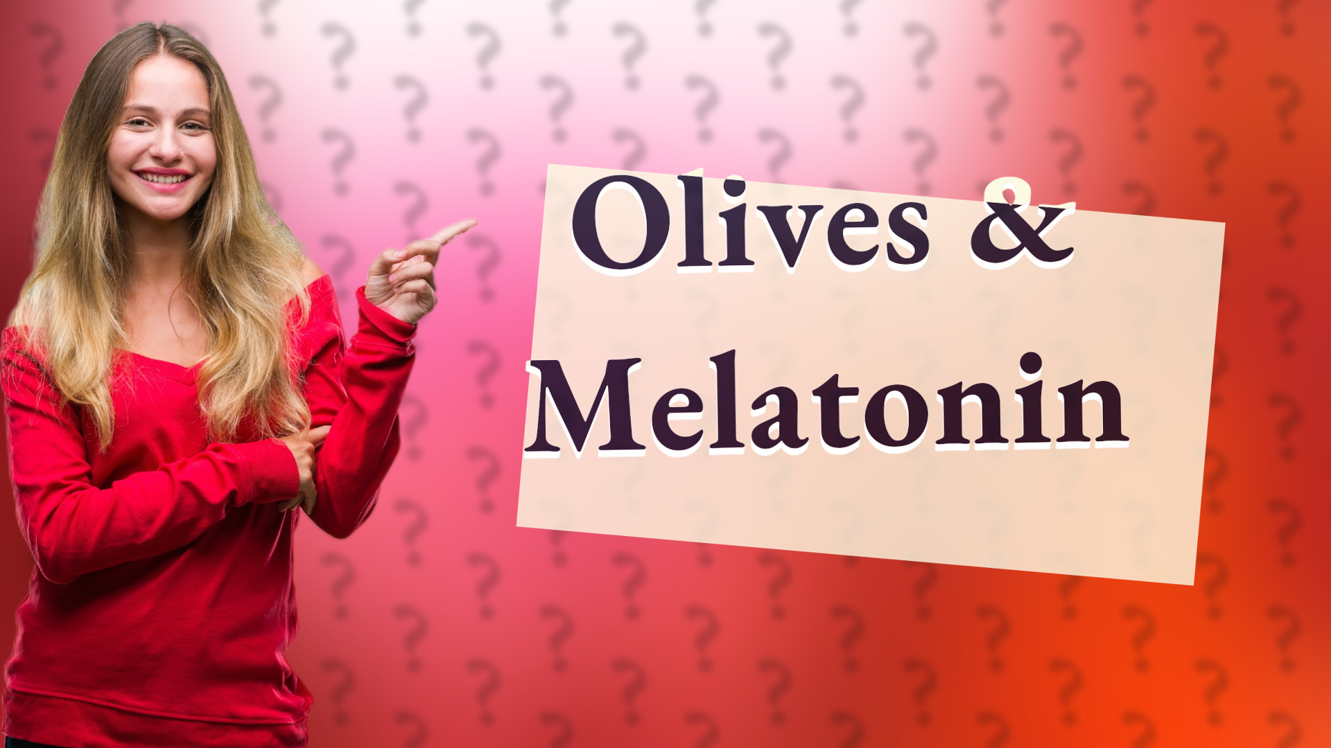 Olives & Melatonin