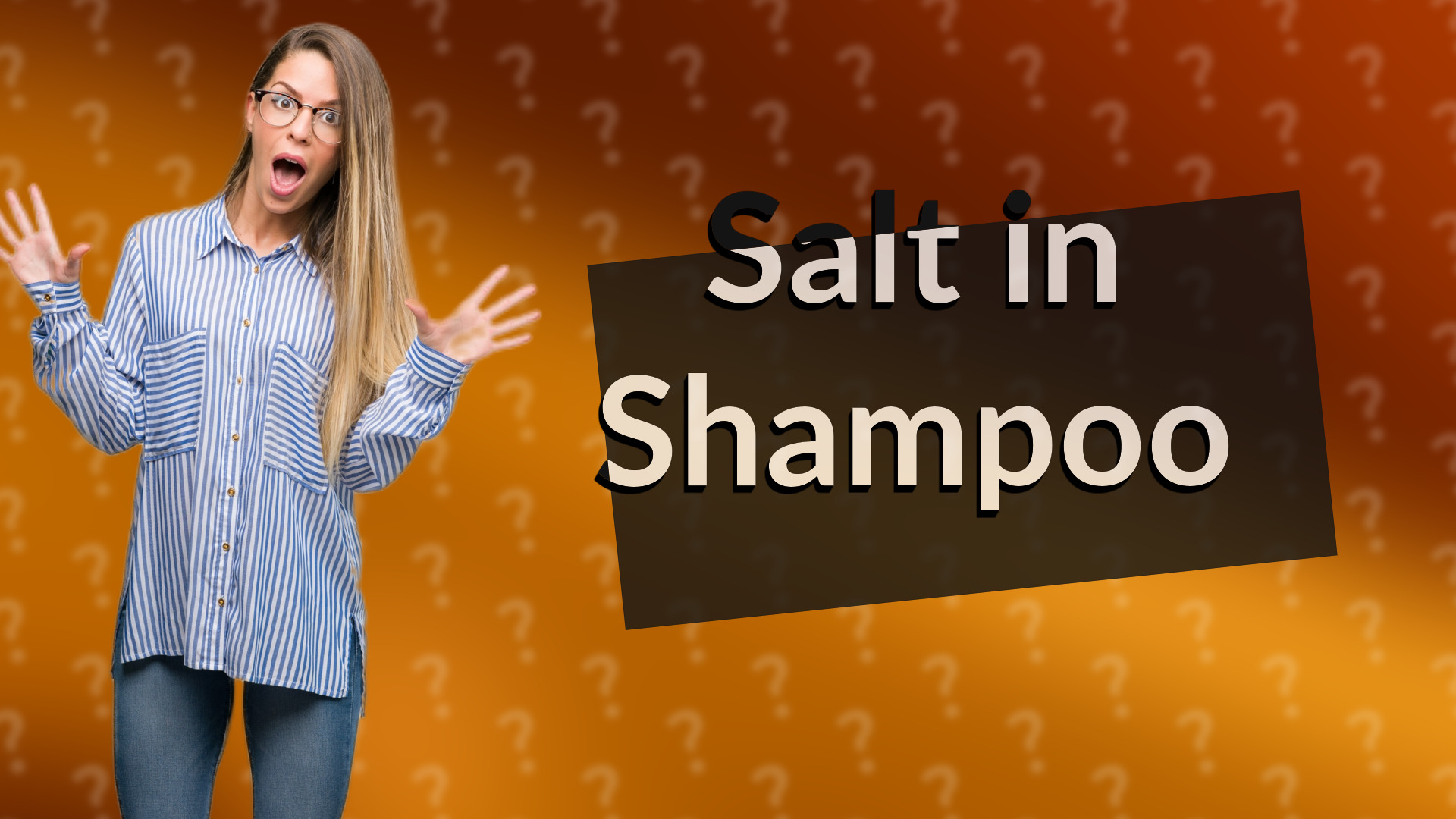 Salt in Shampoo
