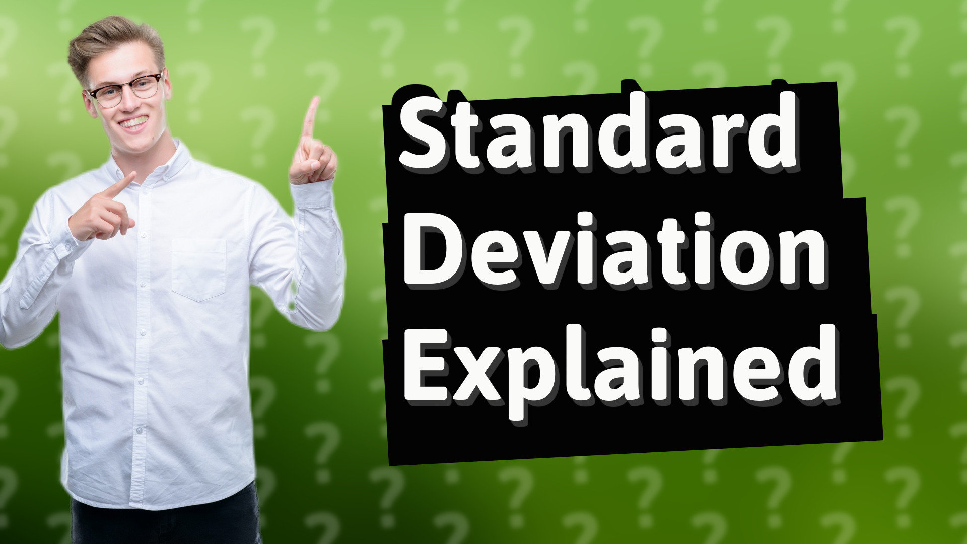 Standard Deviation Explained