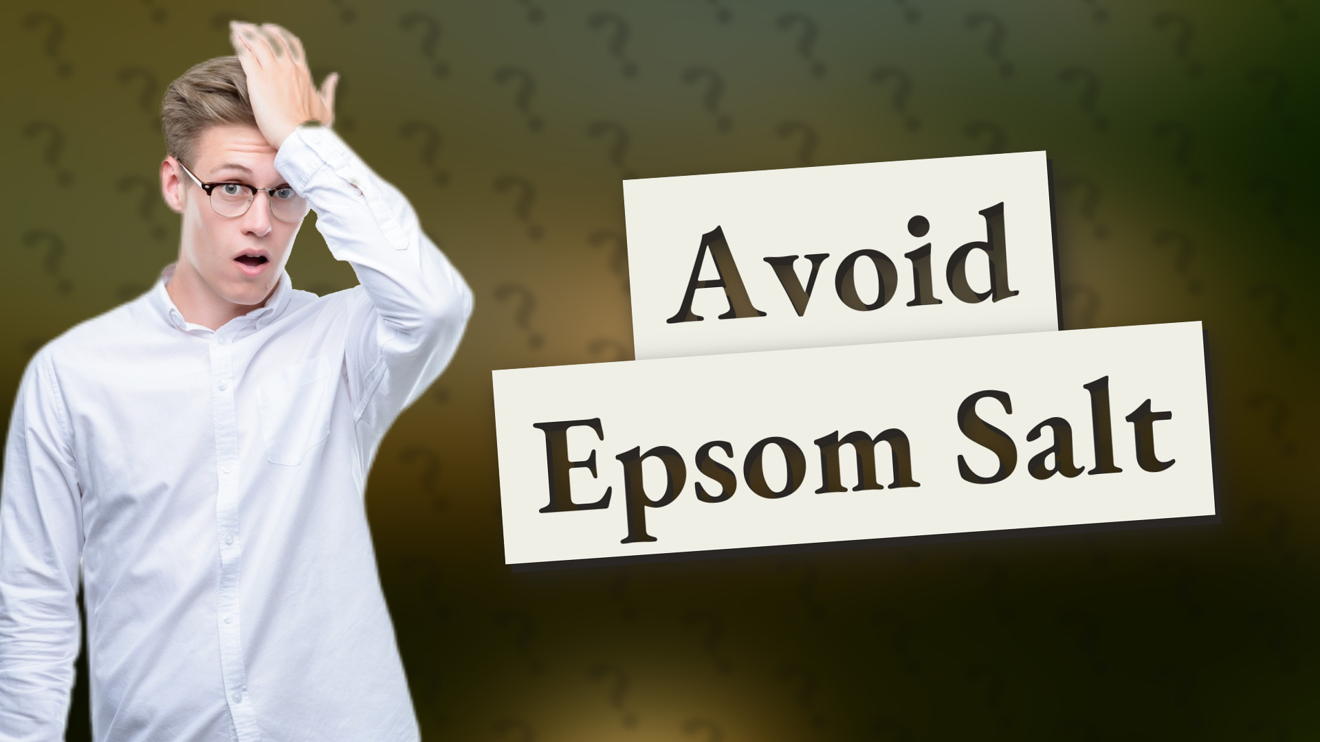 Avoid Epsom Salt
