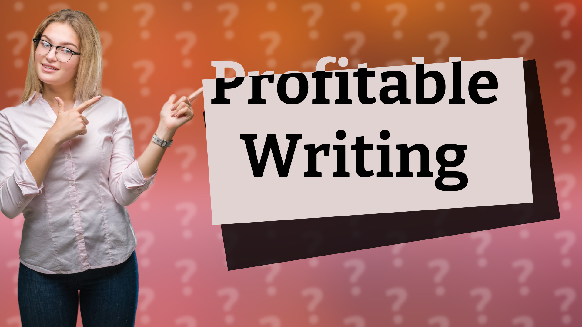Profitable Writing
