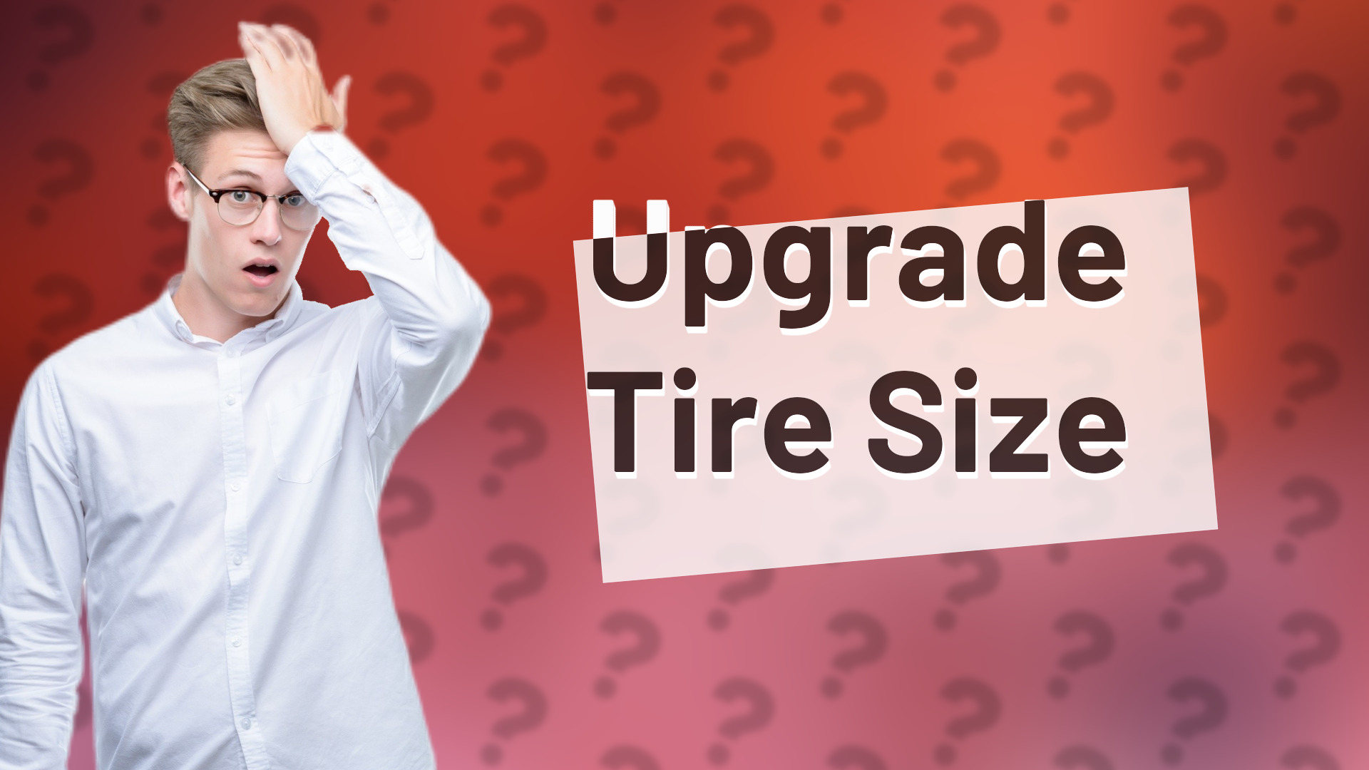 Upgrade Tire Size
